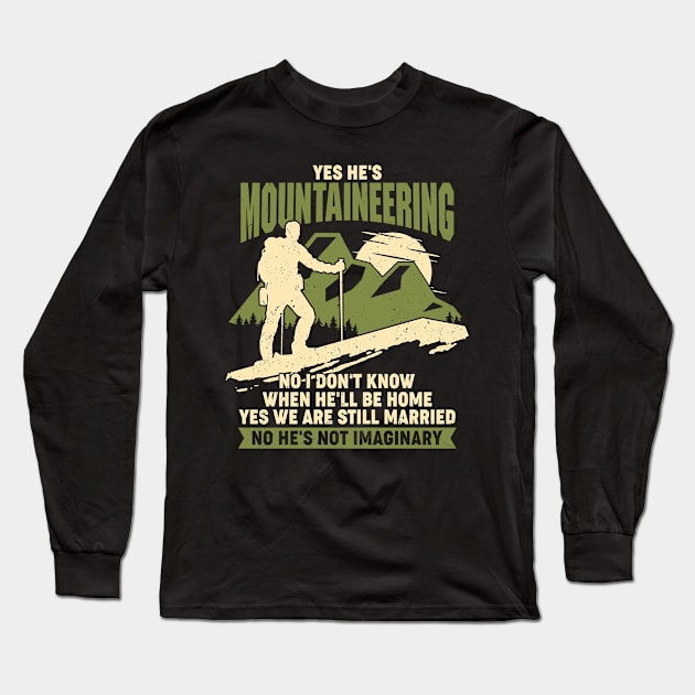 Mountaineering Mountaineer Wife Couple Gift Long Sleeve T-Shirt by Dolde08